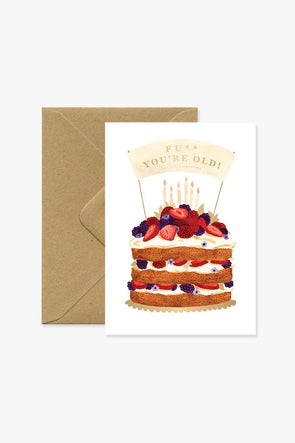 F*ck You’re Old Birthday Card