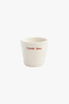 I Love You Espresso Cup