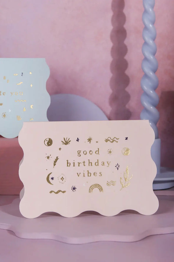 Good Vibes Birthday Card