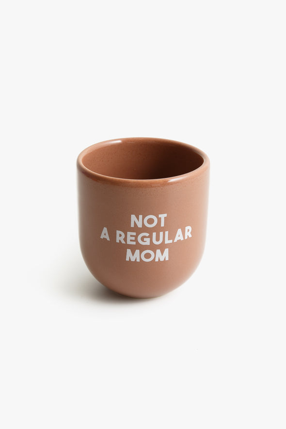 Sisi Cup Not A Regular Mom