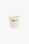 Espresso Cup Fuck It