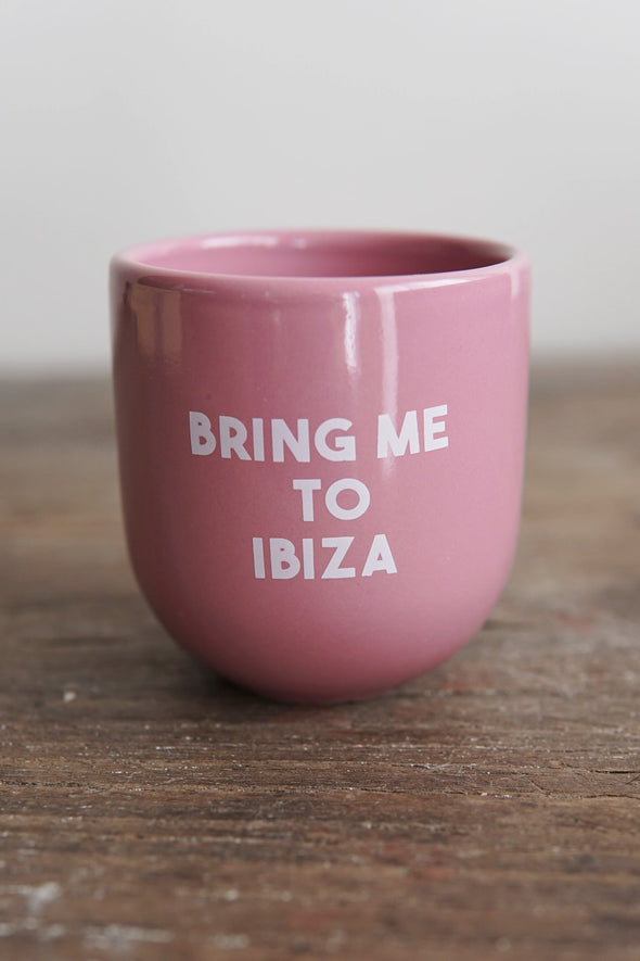 Sisi Cup Bring Me To Ibiza