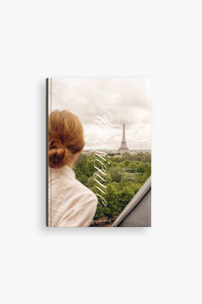 Secrets To Paris-Inspired Living Book