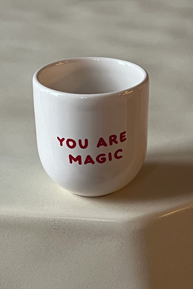 You Are Magic Cup